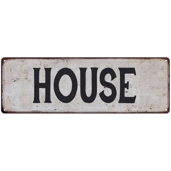 HOUSE Vintage Look Rustic Chic Metal Sign 8x24 108240036317