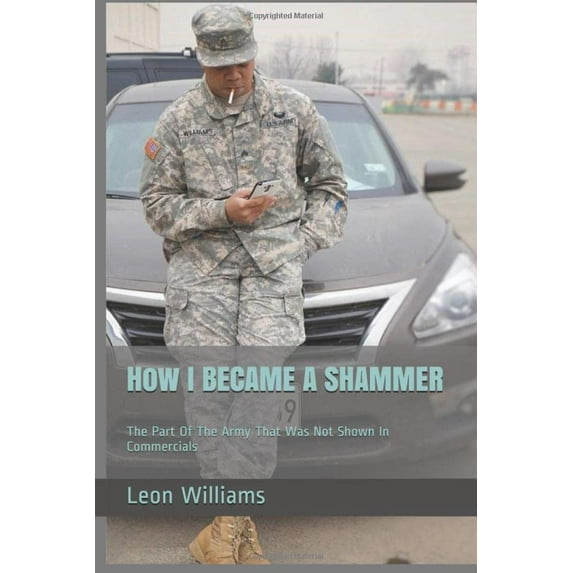 Pre-Owned HOW I BECAME A SHAMMER: The Part Of The Army That Was Not shown in commercials Paperback