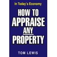 thumbnail image 1 of How to Appraise Any Property: In Today's Economy, (Paperback), 1 of 1