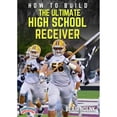 thumbnail image 1 of HOW TO BUILD THE ULTIMATE HIGH SCHOOL RECEIVER (DEREK PENNINGTON), 1 of 1