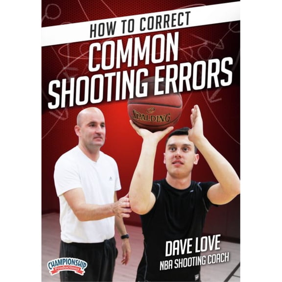 HOW TO CORRECT COMMON SHOOTING ERRORS (LOVE)