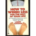 thumbnail image 1 of Pre-Owned HOW TO WEIGH LESS FOR THE REST OF YOUR LIFE (Unknown) 0446920843 9780446920841, 1 of 1