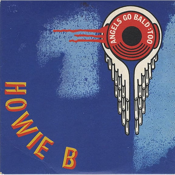 Angels Go Bald Too Howie B (CD)