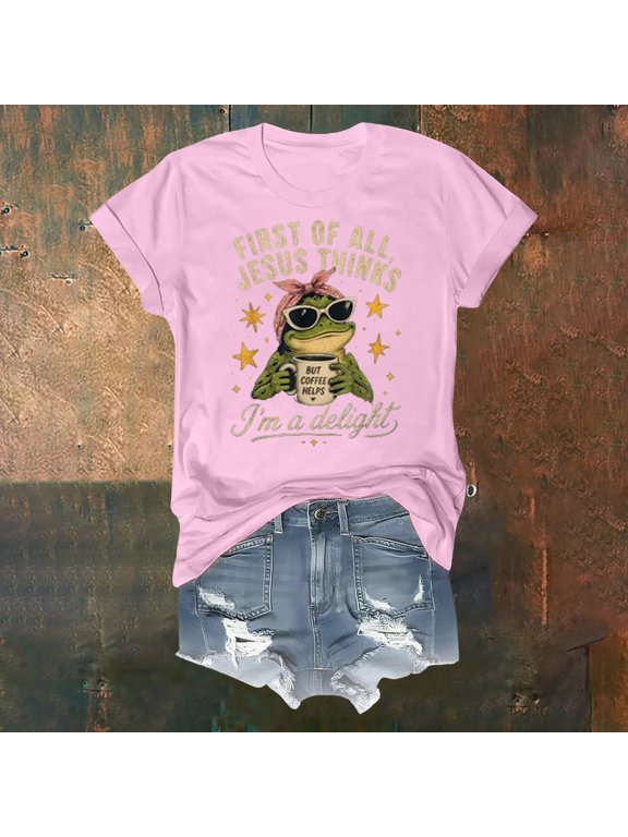 First of All Jesus Thinks I'm A Delight Shirt T-Shirt Tee for Women First of All Jesus Thinks I'm A Delight Crew Neck Shirts Pink XL