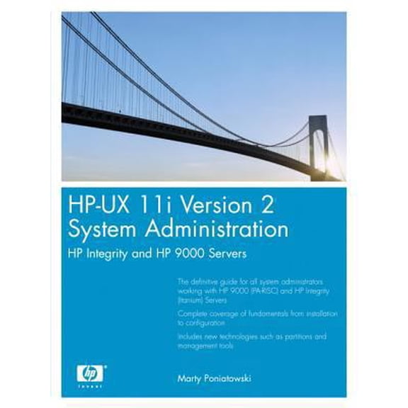 Pre-Owned HP-UX 11i Version 2 System Administration: HP Integrity and HP 9000 Servers (Paperback) 0131927590 9780131927599