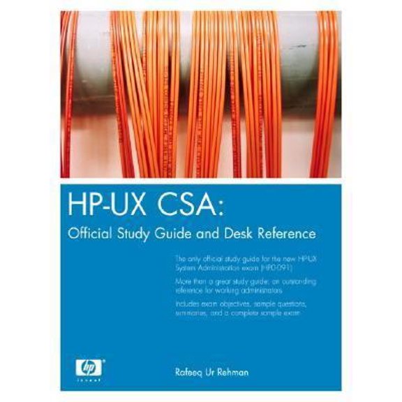 Pre-Owned HP-UX CSA: Official Study Guide and Reference (Paperback) 0131448544 9780131448544
