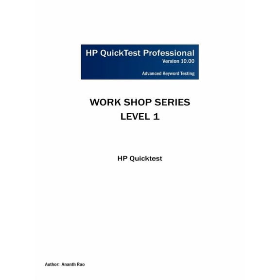 HP Quicktest Professional Workshop Series: Level 1: HP Quicktest, (Paperback)