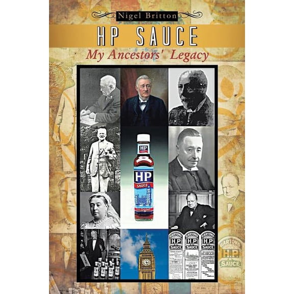 HP Sauce My Ancestors' Legacy (Paperback)