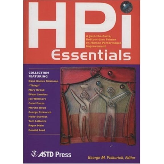 Pre-Owned HPI Essentials: A Just-The-Facts, Bottom-Line Primer on Human Performance Improvement (Paperback) 1562863150 9781562863159