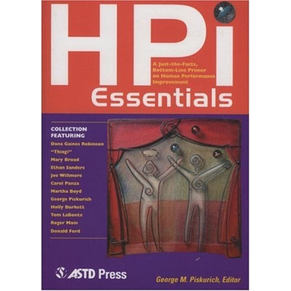 Pre-Owned HPI Essentials: A Just-The-Facts, Bottom-Line Primer on Human Performance Improvement (Paperback) 1562863150 9781562863159