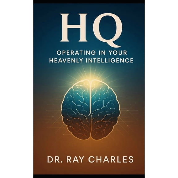 HQ HQ: Operating In Your Heavenly Intelligence, Book 1, (Paperback)
