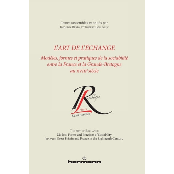 HR.Col.Rep.Lett L'art de l'change: Modles, formes et pratiques de la sociabilit au XVIIIe sicle, (Paperback)