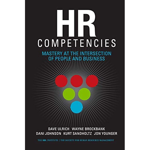 Pre-Owned HR Competencies: Mastery at the Intersection of People and Business (Paperback) 1586441132 9781586441135