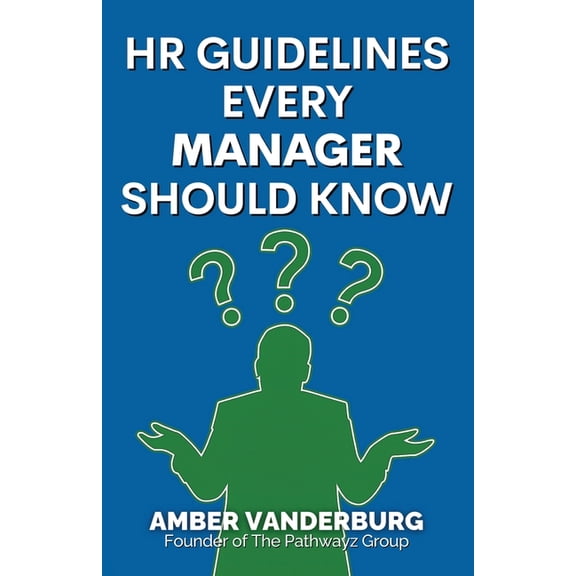 HR Guidelines Every Manager Should Know, (Paperback)