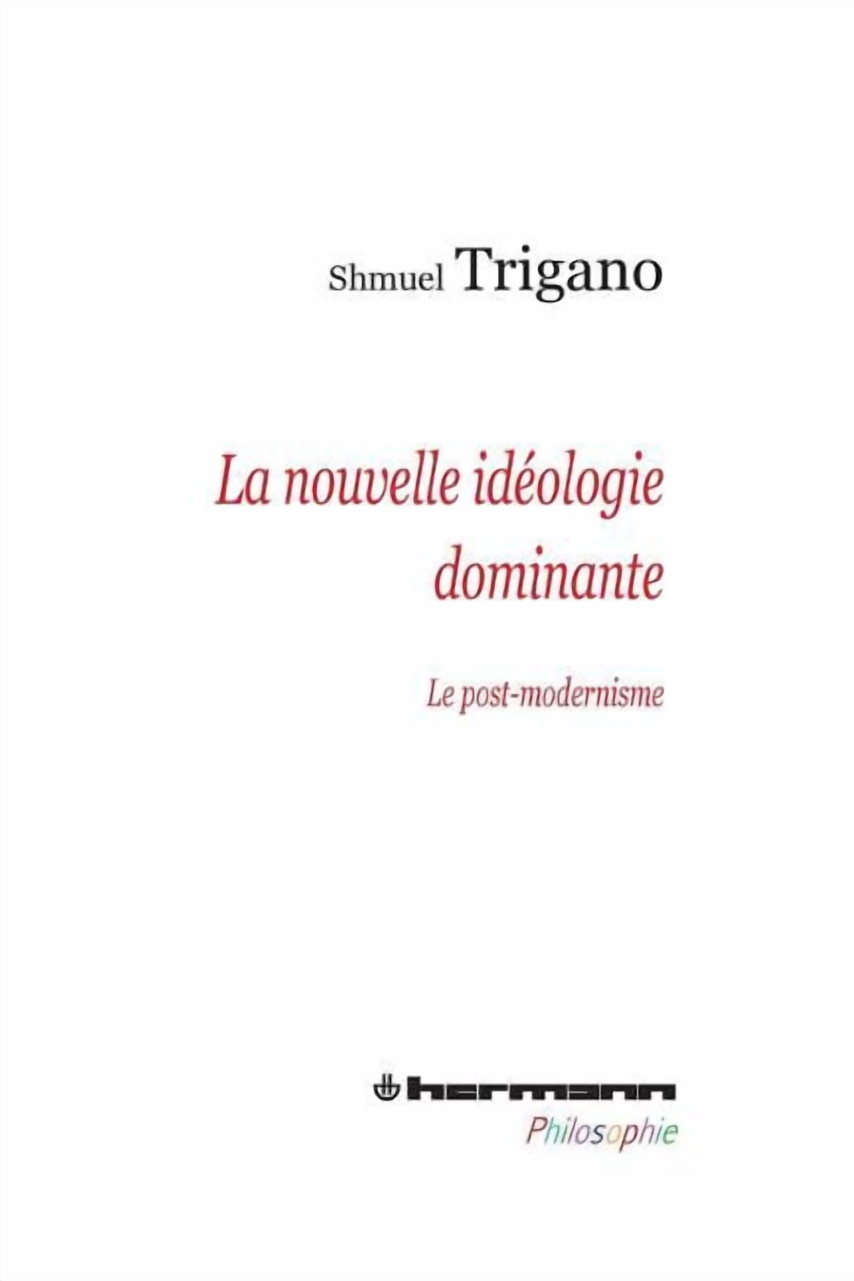 HR.Herm.Philo. La nouvelle idÃ©ologie dominante: Le post-modernisme ...