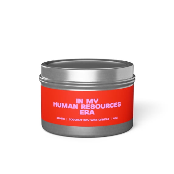 HR Human Resources Era Tin Candle Gifts Funny Home Office Decor