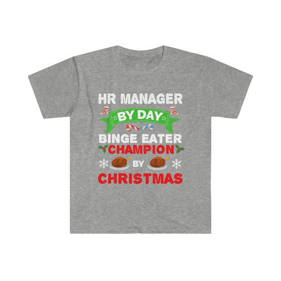 HR Manager by day Binge Eater by Christmas Unisex T-shirt S-3XL