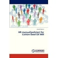thumbnail image 1 of HR Manual(policies) for Cotton-Seed Oil Mill (Paperback), 1 of 1