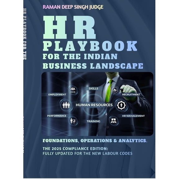 HR Playbook for the Indian Business Landscape: Foundations, Operations & Analytics., (Hardcover)