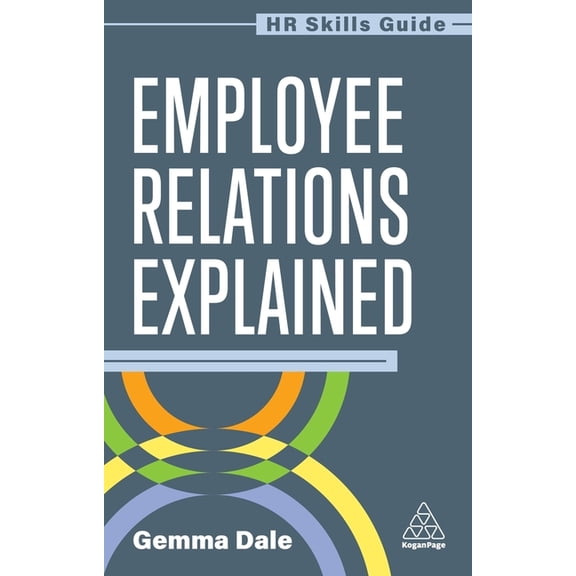 HR Skills Guide Employee Relations Explained, Book 16, (Paperback)