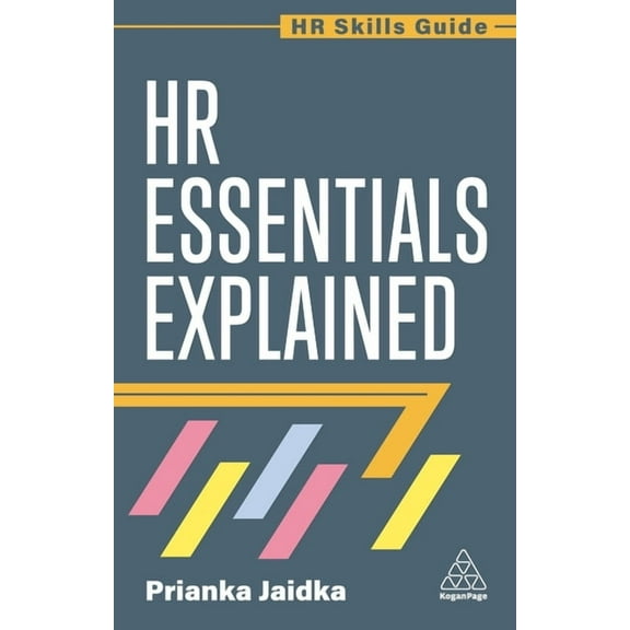 HR Skills Guide HR Essentials Explained, Book 26, (Hardcover)