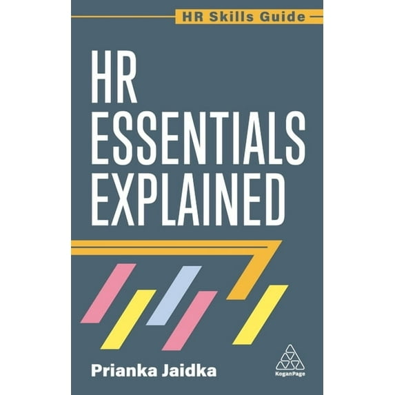 HR Skills Guide HR Essentials Explained, Book 26, (Paperback)