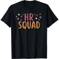 thumbnail image 1 of HR Squad Human Resources Funny Group Matching T-Shirt, 1 of 4