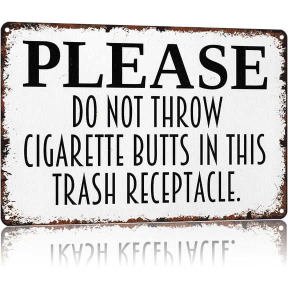 HSFHXY Please Do Not Throw Cigarette Butts In This Trash Receptacle Funny Poster 8x12 Inch Vintage Aluminum Metal Tin Signs-For Bathroom Cafes Bedroom Patio Porch Indoor Or Outdoor Use Wall Decor
