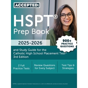HSPT Prep Book 2025-2026: 900+ Practice Questions and Study Guide for the Catholic High School Placement Test [3rd Editi, (Paperback)