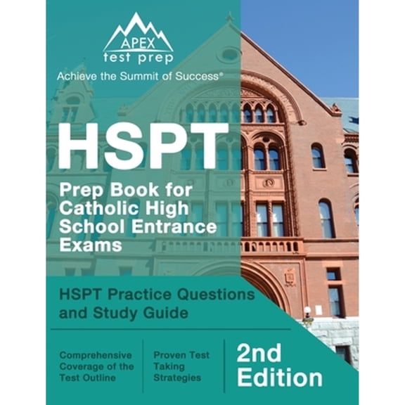 Pre-Owned HSPT Prep Book for Catholic High School Entrance Exams: HSPT Practice Questions and Study Guide [2nd Edition] (Paperback) 1628457619 9781628457612