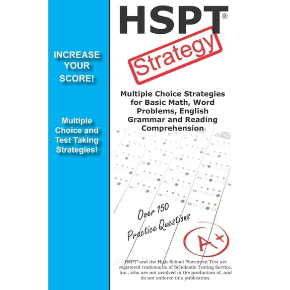 HSPT Strategy : Winning Multiple Choice Strategies for the HSPT Test (Paperback)