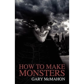 How to Make Monsters (Paperback)
