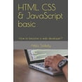 thumbnail image 1 of HTML, CSS & JavaScript basic: How to become a web developer? (Paperback), 1 of 1