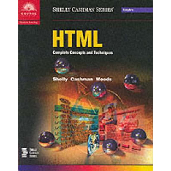 Pre-Owned HTML Complete Concepts and Techniques (Paperback) 0789547236 9780789547231