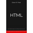 thumbnail image 1 of HTML: Guida completa allo sviluppo web e web design per programmare siti web. Contiene esempi di codice ed esercizi pratici (Paperback), 1 of 1