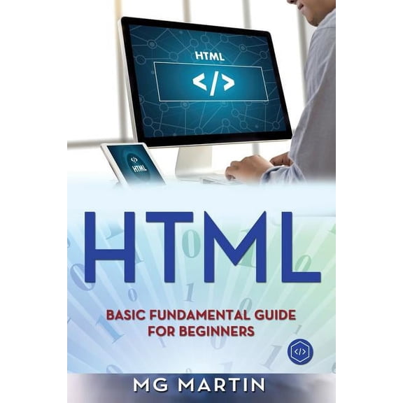 HTML: Html: Basic Fundamental Guide for Beginners (Paperback)