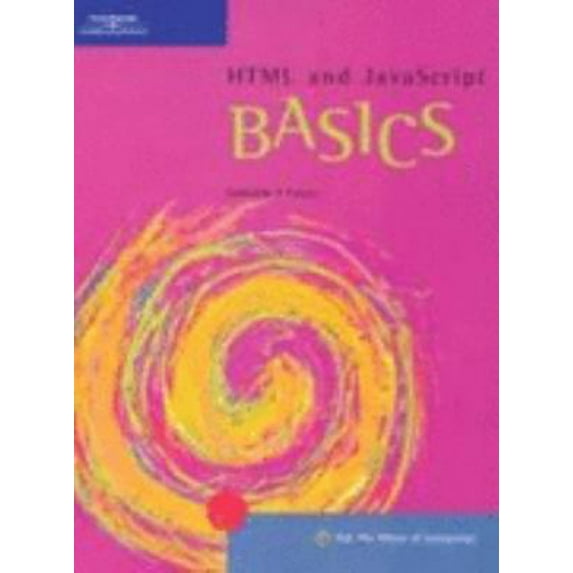 Pre-Owned HTML and JavaScript BASICS (BASICS Series) (Paperback) 0619059915 9780619059910