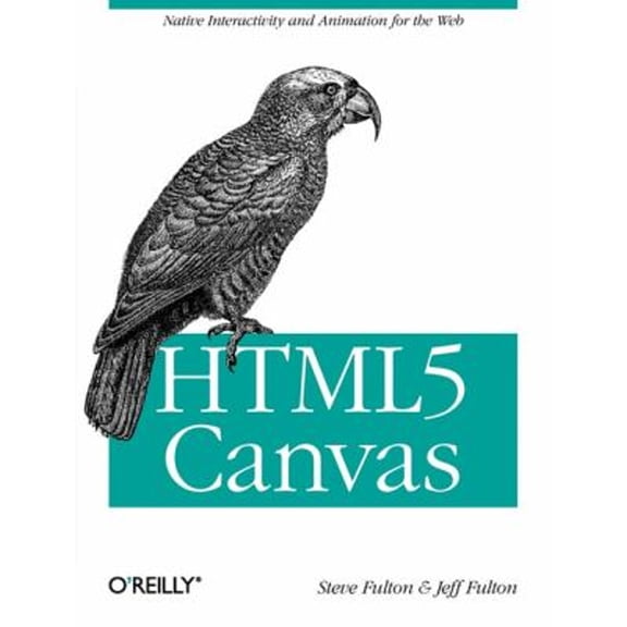 Pre-Owned HTML5 Canvas (Paperback) 144939390X 9781449393908