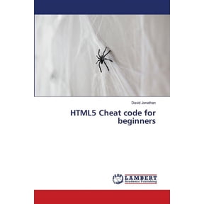 HTML5 Cheat code for beginners, (Paperback)