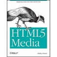 thumbnail image 1 of HTML5 Media: Integrating Audio and Video with the Web (Paperback), 1 of 1