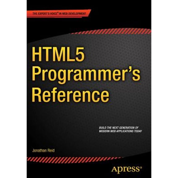 Pre-Owned HTML5 Programmer's Reference (Paperback) 1430263679 9781430263678