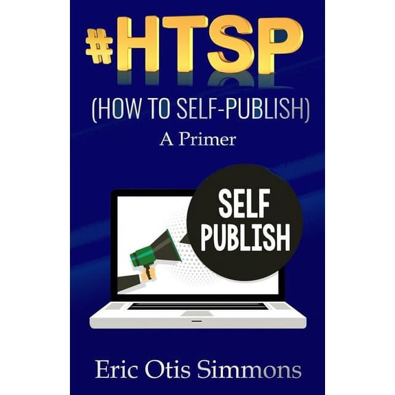#HTSP - How to Self-Publish, (Paperback)