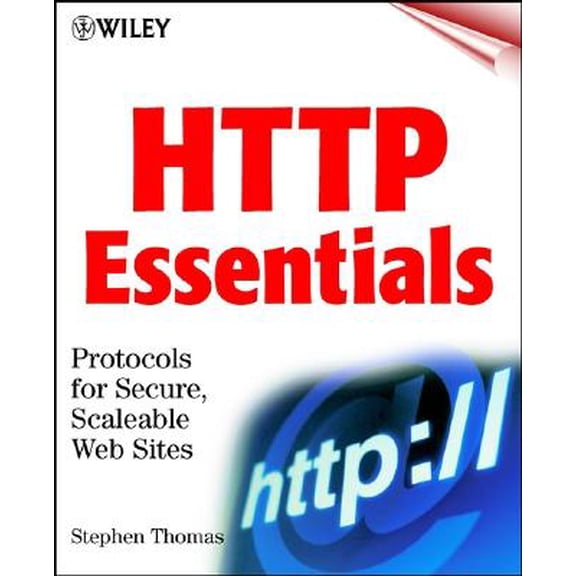 Pre-Owned HTTP Essentials: Protocols for Secure, Scaleable Web Sites (Paperback) 0471398233 9780471398233