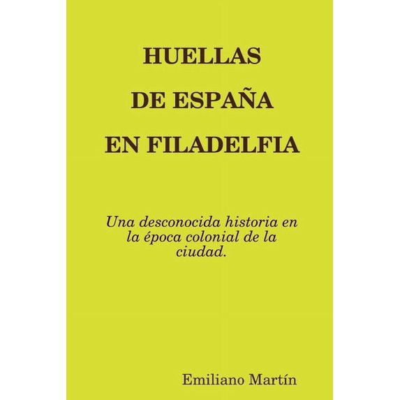 Huellas de España En Filadelfia (Paperback)