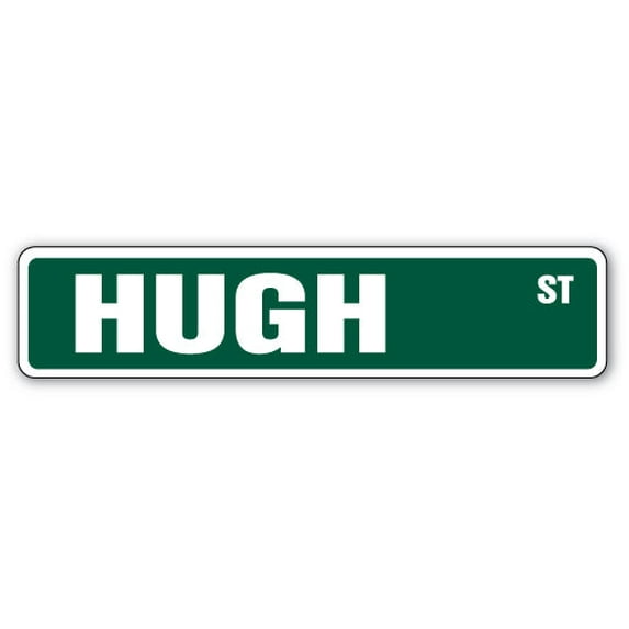 HUGH Street Sign Childrens Name Room Sign | Indoor/Outdoor | 36" Wide