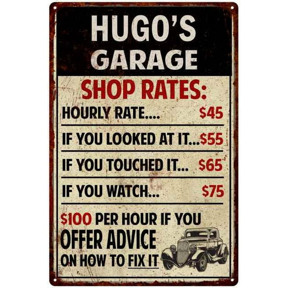 HUGO'S Garage Shop Rates Sign Man Cave Decor 12 x 18 Matte Finish Metal 112180010441