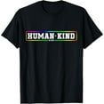 thumbnail image 1 of HUMAN Kind Be Both, HumanKind, Equality, Be Kind Awareness T-Shirt Tops Tee, 1 of 4