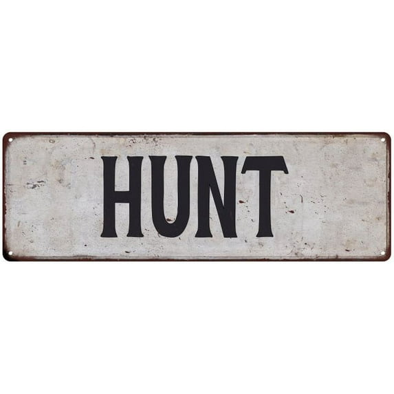 HUNT Vintage Look Gift Rustic Chic Metal Sign 6x18 206180036037