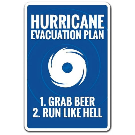 HURRICANE EVACUATION PLAN Aluminum Sign warning hurricane beer drink | Indoor/Outdoor | 14" Tall