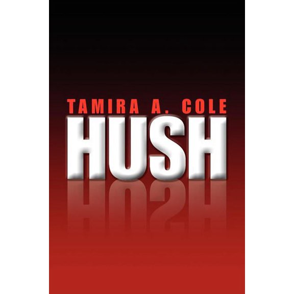 Hush, (Paperback)